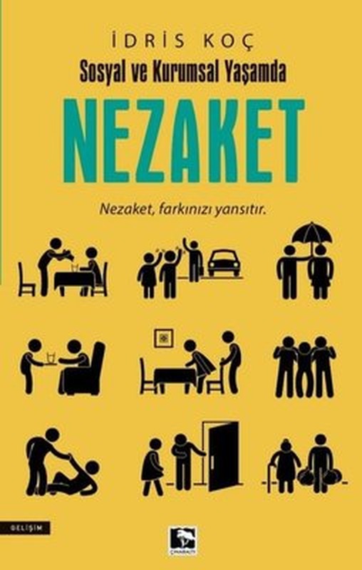 Nezaket - Sosyal ve Kurumsal Yaşamda | Çınaraltı Yayınları