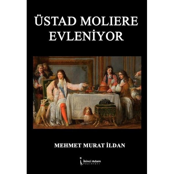 Üstad Moliere Evleniyor | İkinci Adam Yayınları