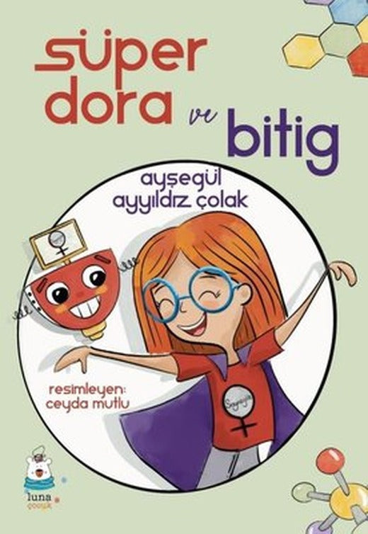 Süper Dora ve Bitig | Luna Yayınları