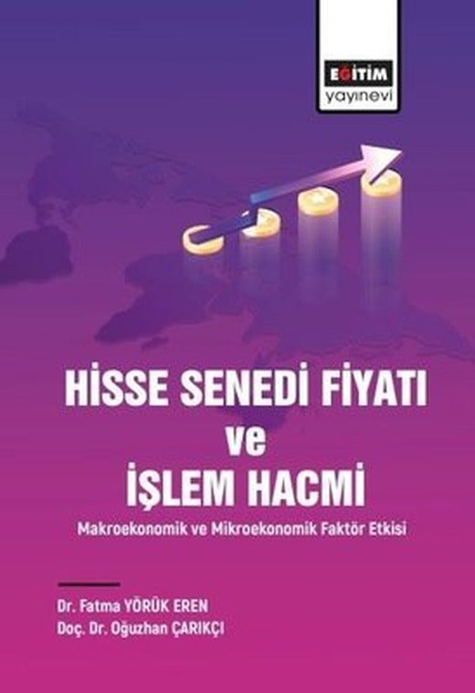 Hisse Senedi Fiyatı ve İşlem Hacmi - Makroekonomik ve Mikroekonomik Faktör Etkisi | Eğitim Yayınevi