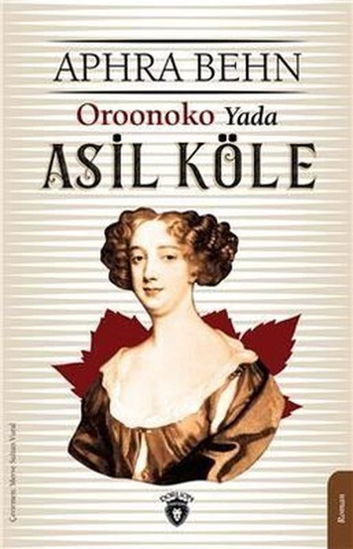 Oroonoko Yada Asil Köle | Dorlion Yayınevi