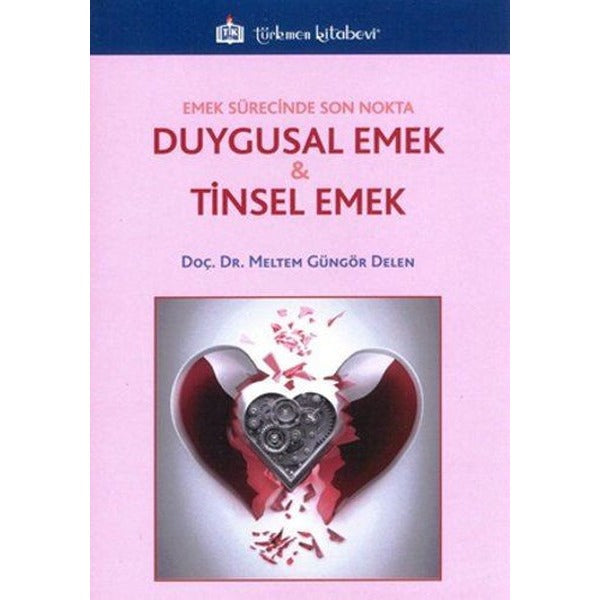 Duygusal Emek ve Tinsel Emek