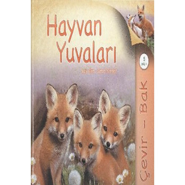 Çevir Bak Hayvan Yuvaları | Tübitak Yayınları