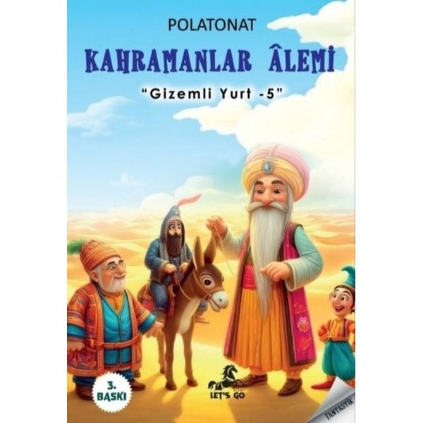 Kahramanlar Alemi - Gizemli Yurt 5 | Let's Go Kitap (İnce Kapak)