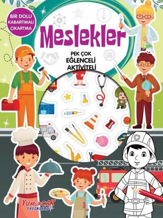 Meslekler - Pek Çok Eğlenceli Aktiviteli | Yumurcak Yayınları (İnce Kapak)