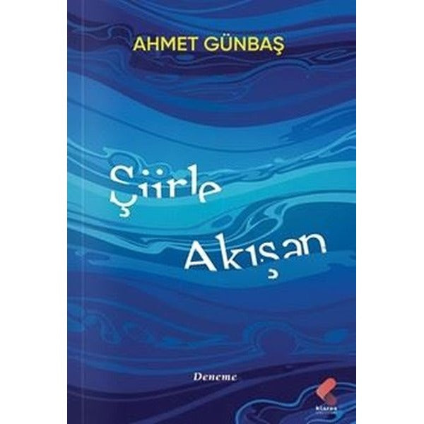 Şiirle Akışan | Klaros Yayınları (İnce Kapak)