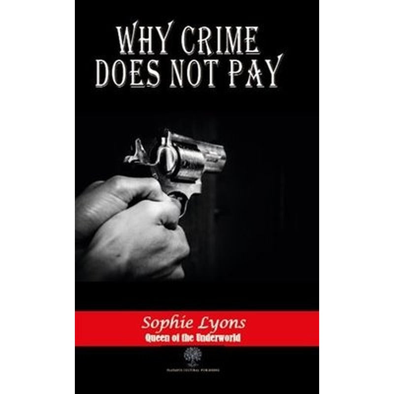 Why Crime Does Not Pay | Platanus Publishing