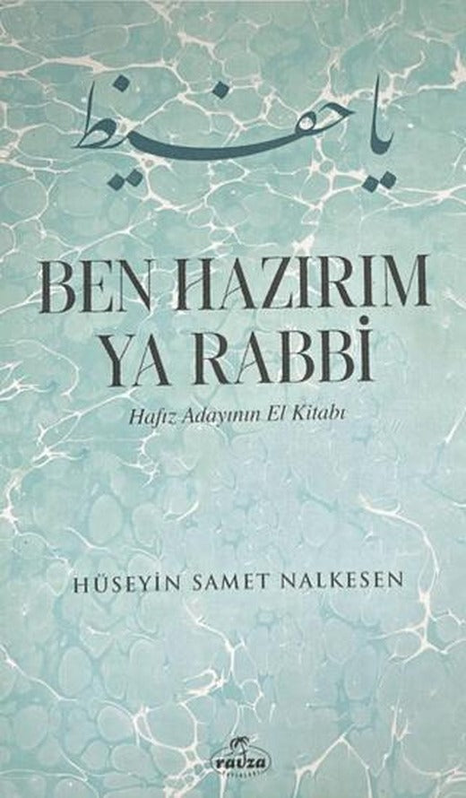 Ben Hazırım Ya Rabbi | Ravza Yayınları (Ciltsiz)