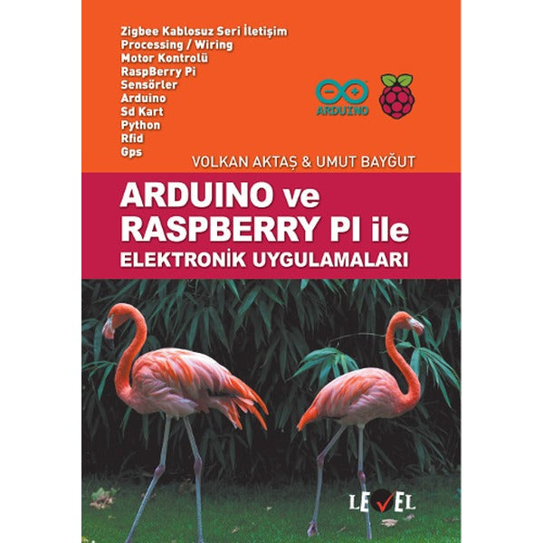 Arduino ve Raspberry Pi ile Elektronik Uygulamaları