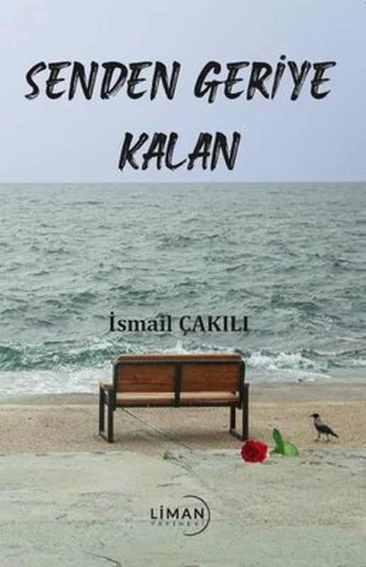 Senden Geriye Kalan | Liman Yayınevi