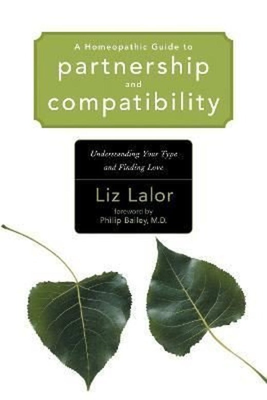 Homeopathic Guide to Partnership and Compatibility | North Atlantic Books,U.S.