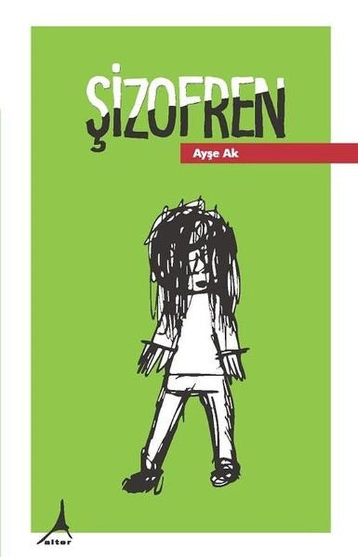 Şizofren | Alter Yayınları (İnce Kapak)
