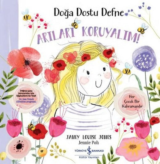 Arıları Koruyalım! Doğa Dostu Defne | İş Bankası Kültür Yayınları