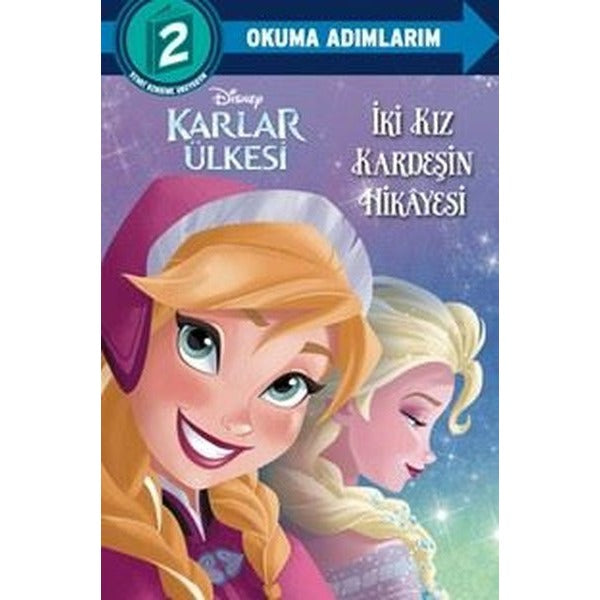 Disney Karlar Ülkesi - İki Kız Kardeşin Hikayesi - Disney Okuma Adımlarım 2 | Beta Kids (İnce Kapak)