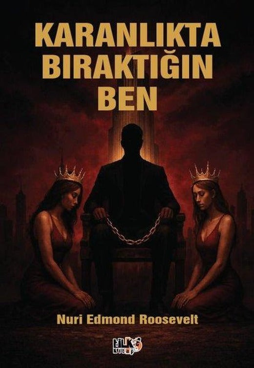 Karanlıkta Bıraktığın Ben | Tilki Kitap (İnce Kapak)