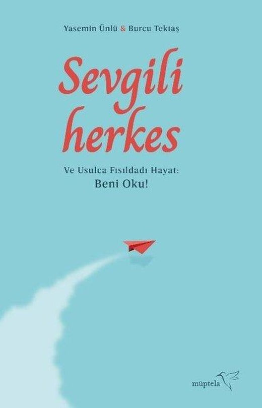 Sevgili Herkes | Müptela Yayınları (İnce Kapak)