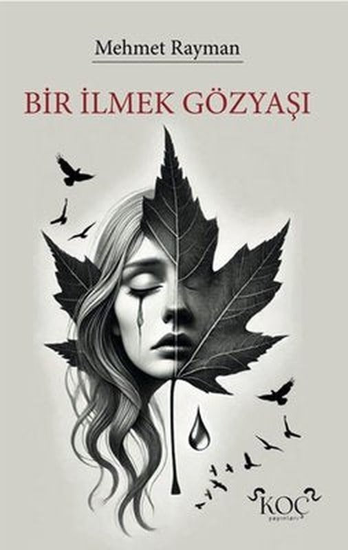Bir İlmek Gözyaşı | Koç Yayınları (Ciltli)