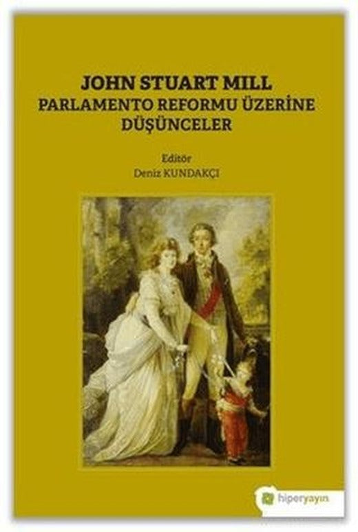 John Stuart Mill | Hiperlink Yayınları (Ciltsiz)