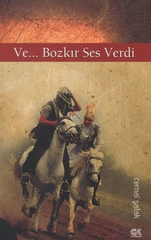 Ve... Bozkır Ses Verdi | Gençlik Kitabevi Yayınları