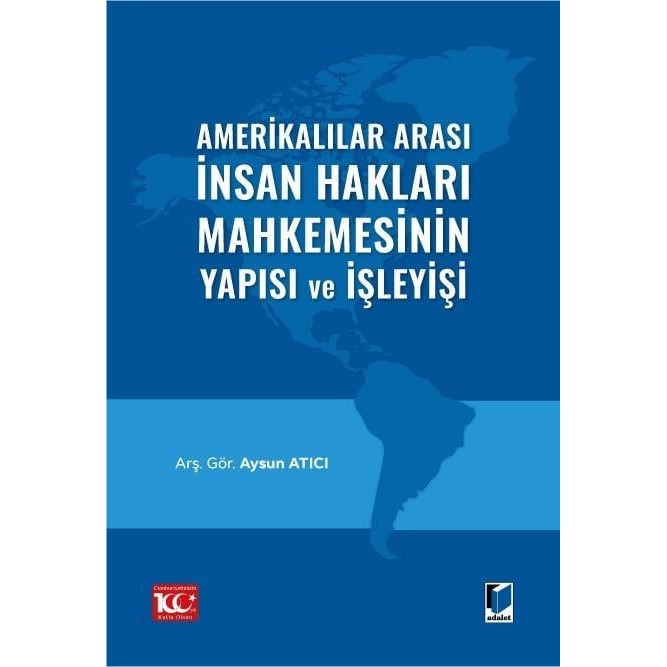Amerikalılar Arası İnsan Hakları Mahkemesinin Yapısı ve İşleyişi