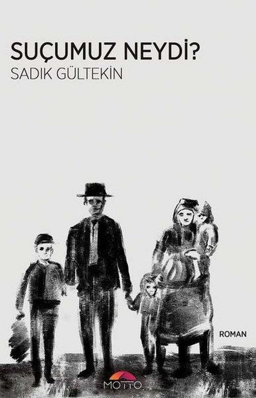Suçumuz Neydi? | Motto Yayınları (İnce Kapak)