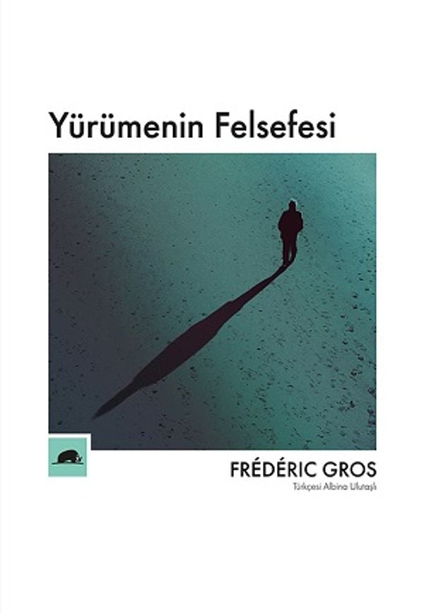 Yürümenin Felsefesi | Kolektif Kitap Dil: Türkçe