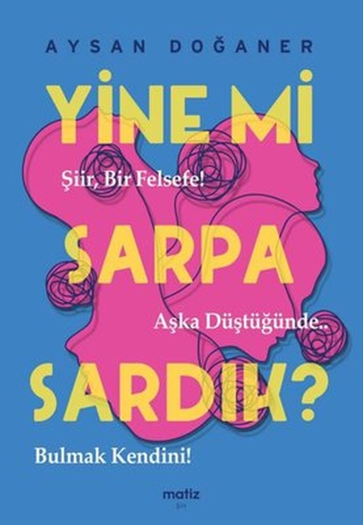 Yine mi Sarpa Sardık? | Matiz Yayınevi (İnce Kapak)