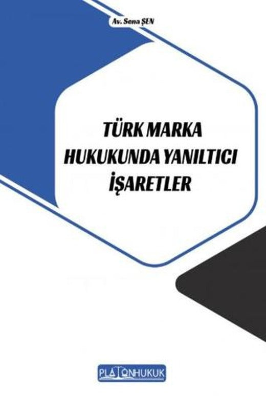 Türk Marka Hukukunda Yanıltıcı İşaretler