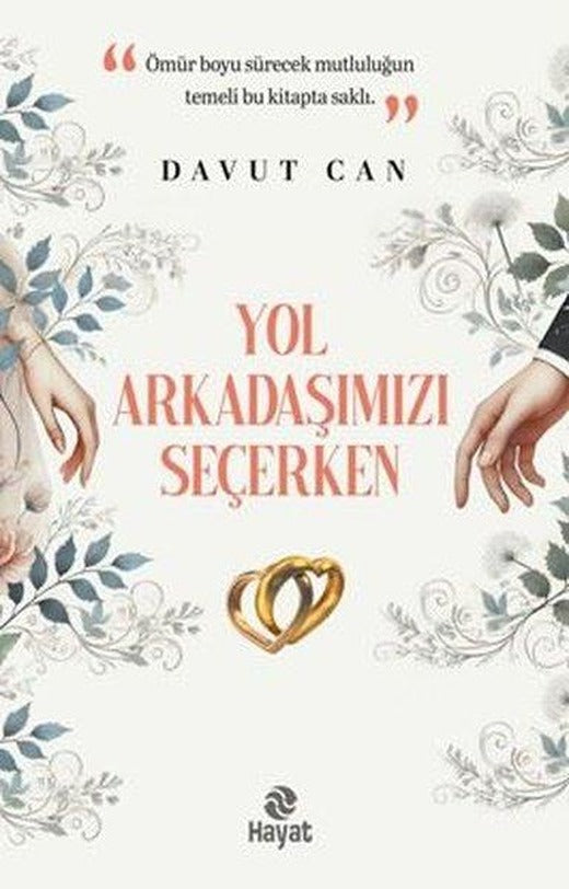Yol Arkadaşımızı Seçerken | Hayat Yayıncılık (İnce Kapak)