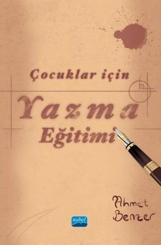 Çocuklar için Yazma Eğitimi | Nobel Akademik Yayıncılık (İnce Kapak)