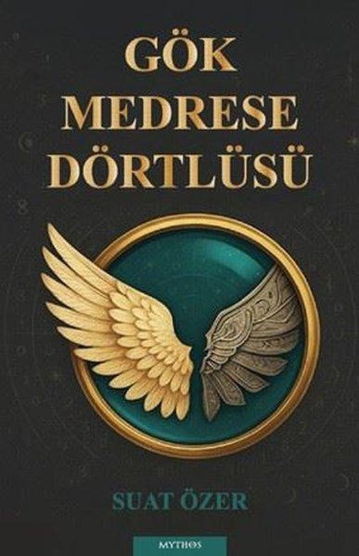 Gök Medrese Dörtlüsü | Mythos Kitap (İnce Kapak)