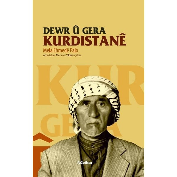 Dewr u Gera Kurdistane | Nubihar Yayınları (Ciltsiz)