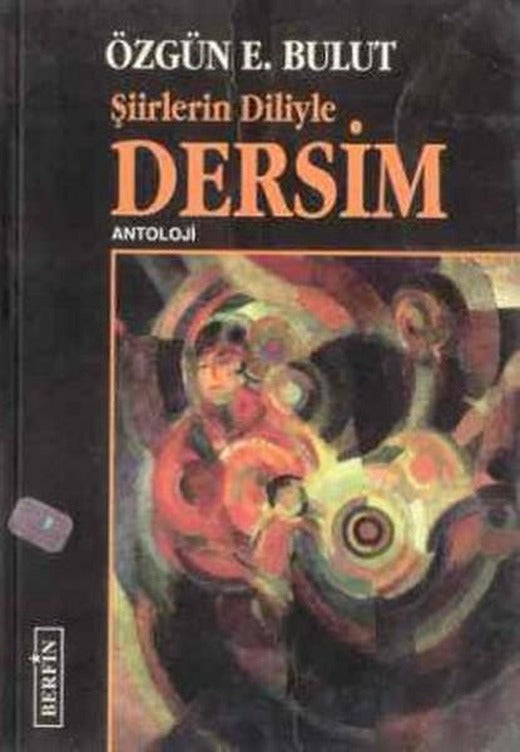 Şiirlerin Diliyle Dersim | Berfin Yayınları - Şiir Dizisi (İnce Kapak)