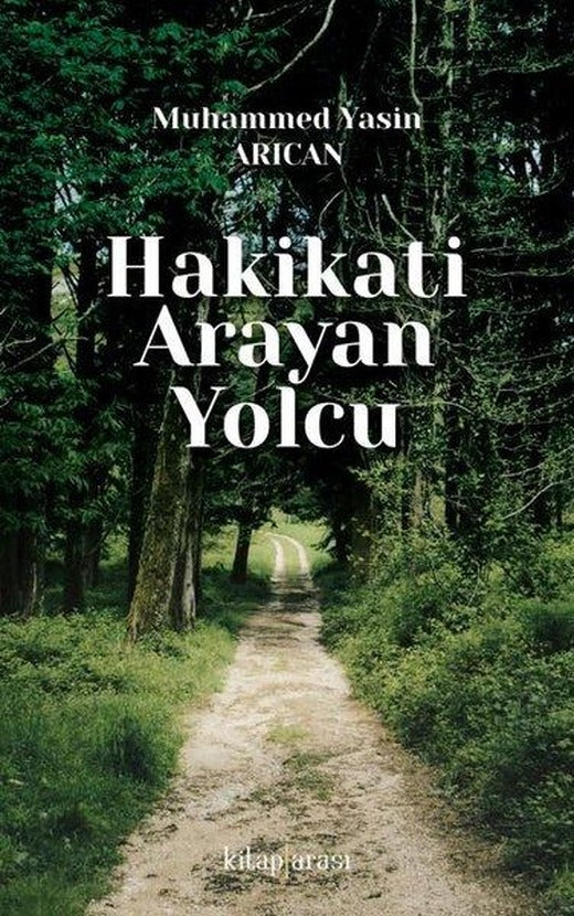 Hakikati Arayan Yolcu | Kitap Arası (İnce Kapak)