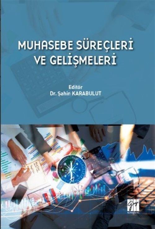 Muhasebe Süreçleri ve Gelişmeleri | Gazi Kitabevi (Ciltsiz)