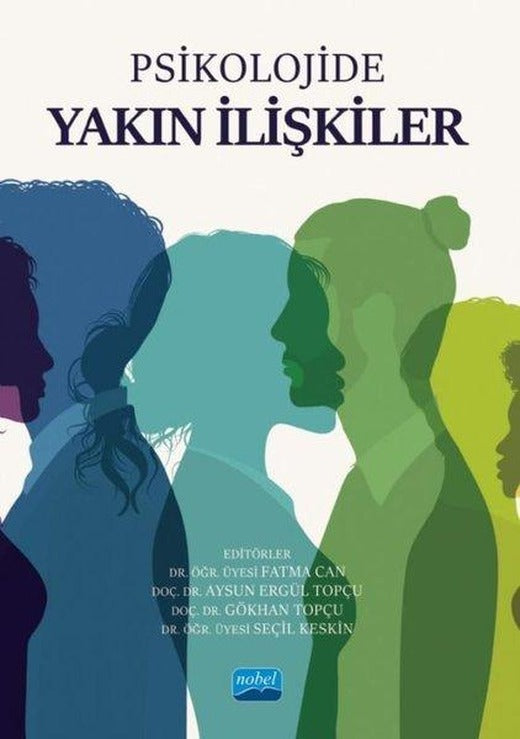 Psikolojide Yakın İlişkiler | Nobel Akademik Yayıncılık (İnce Kapak)