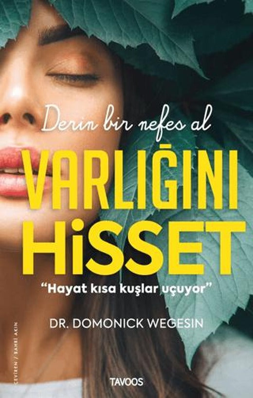 Varlığını Hisset - Derin Bir Nefes Al | Tavoos (Ciltsiz)