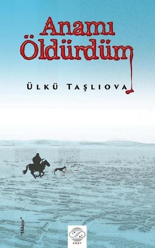 Anamı Öldürdüm | Post Yayın (İnce Kapak)