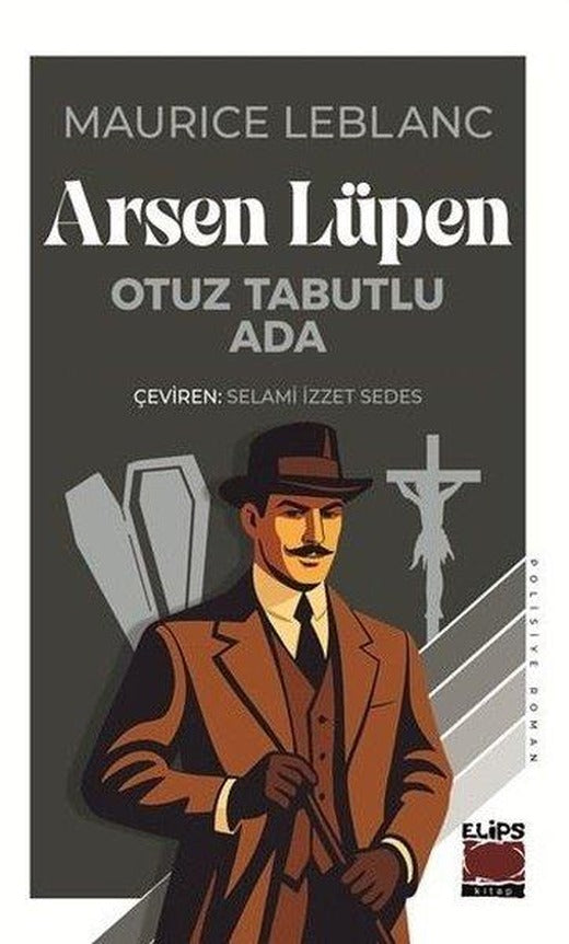 Arsen Lüpen - Otuz Tabutlu Ada | Elips Kitapları (İnce Kapak)