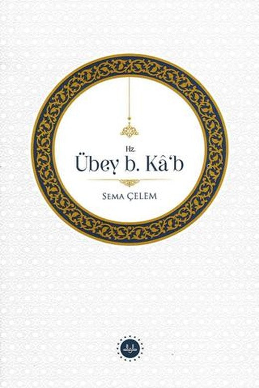 Hz. Übey B Kâb | Diyanet İşleri Başkanlığı (Ciltsiz)