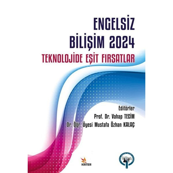 Engelsiz Bilişim 2024: Teknolojide Eşit Fırsatlar | Kriter (İnce Kapak)