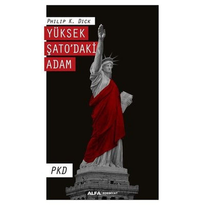 Yüksek Şatodaki Adam | Alfa Yayınları