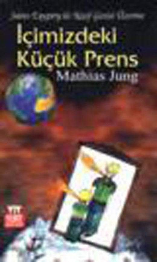 İçimizdeki Küçük Prens | Yurt Kitap Yayın - Yayınevi Genel Dizisi (İnce Kapak)