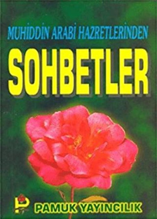 Muhiddin Arabi Hazretlerinden Sohbetler (Sohbet-010) | Pamuk Yayıncılık (Ciltsiz)