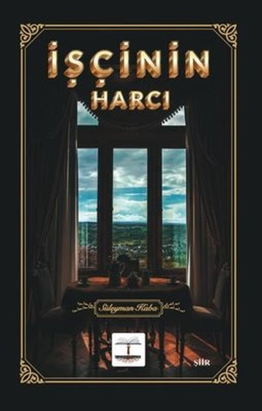 İşçinin Harcı | Kitap Ağacı Yayınları