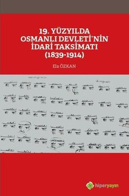19. Yüzyılda Osmanlı Devletinin İdari Taksimatı 1839-1914 | Hiperlink
