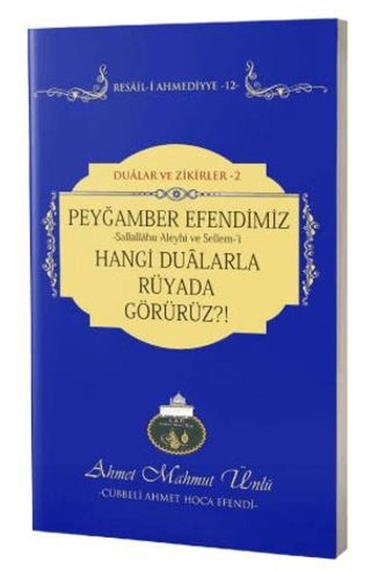 Peygamber Efendimizi Hangi Dualarla Rüyada Görürüz | Lalegül Yayınevi (Ciltsiz)