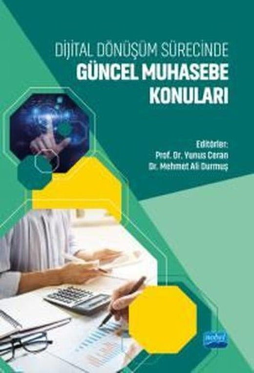 Dijital Dönüşüm Sürecinde Güncel Muhasebe Konuları | Nobel Akademik Yayıncılık (İnce Kapak)