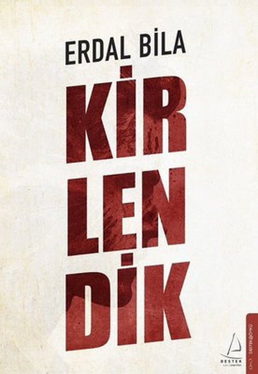 Kirlendik | Destek Yayınları