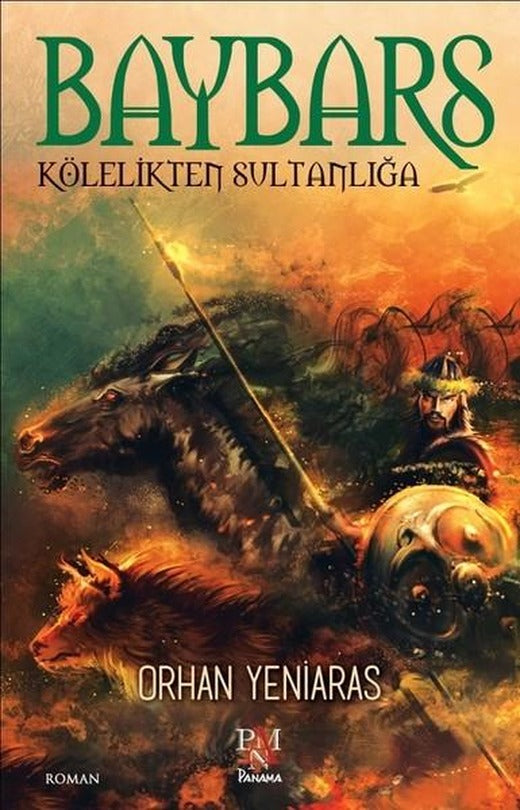 Baybars-Kölelikten Sultanlığa | Panama Yayıncılık (İnce Kapak)